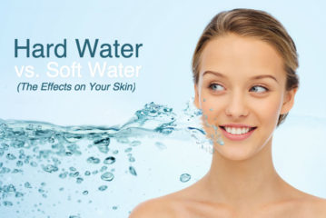 Hard Water vs. Soft Water – The Effects on Your Skin