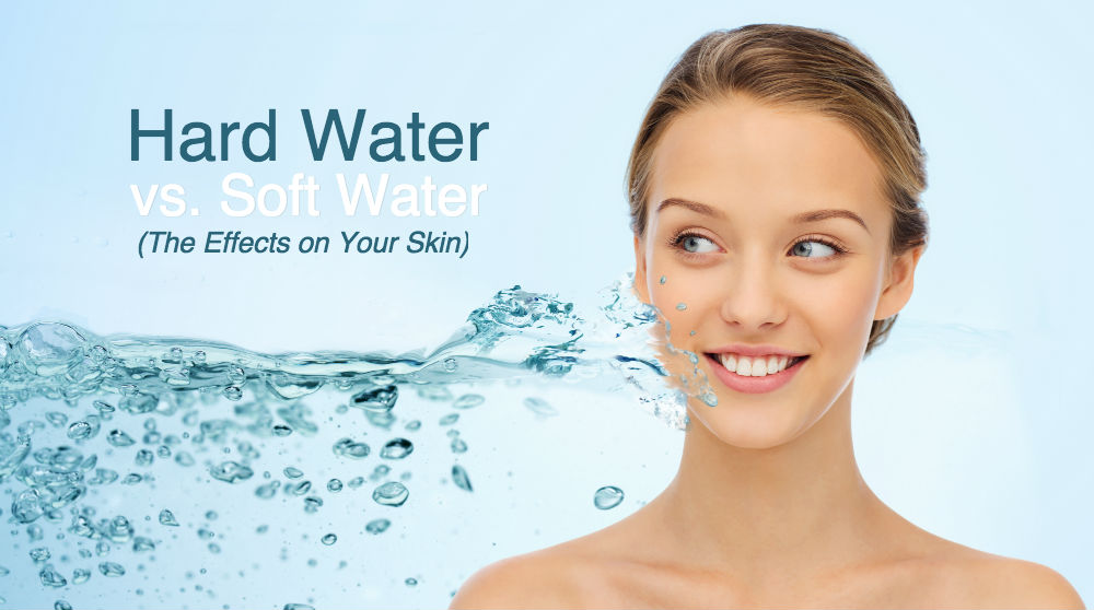 hard water soft water skin health